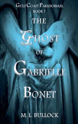 Cover image for The Ghost of Gabrielle Bonet