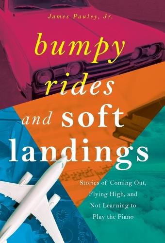 Cover image for Bumpy Rides and Soft Landings