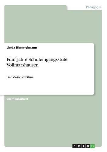 Cover image for Funf Jahre Schuleingangsstufe Vollmarshausen: Eine Zwischenbilanz