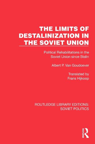 Cover image for The Limits of Destalinization in the Soviet Union