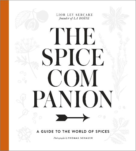 Cover image for The Spice Companion: A Guide to the World of Spices: A Cookbook