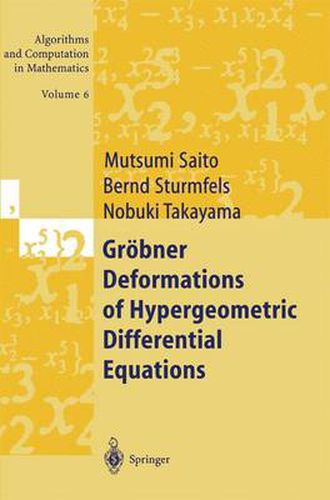 Cover image for Groebner Deformations of Hypergeometric Differential Equations