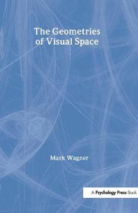 Cover image for The Geometries of Visual Space