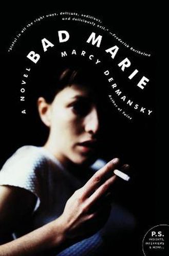 Bad Marie: A Novel