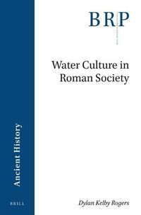 Cover image for Water Culture in Roman Society