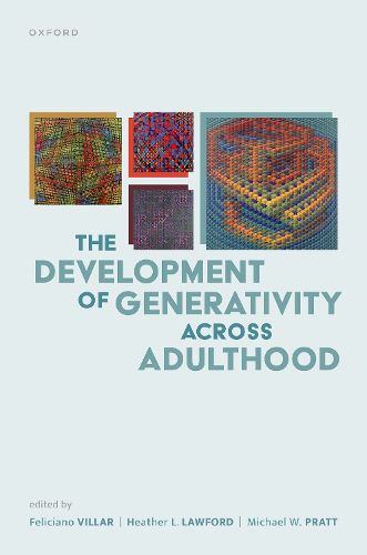 The Development of Generativity across Adulthood