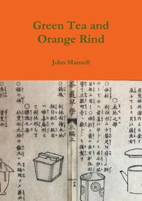 Cover image for Green Tea and Orange Rind