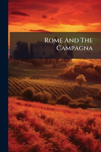 Cover image for Rome And The Campagna
