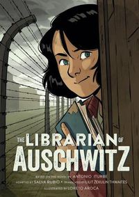 Cover image for The Librarian of Auschwitz: The Graphic Novel