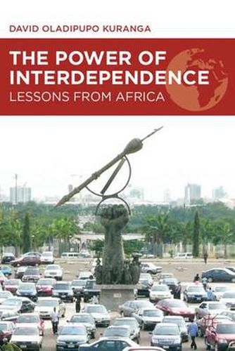 Cover image for The Power of Interdependence: Lessons from Africa