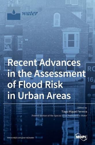 Cover image for Recent Advances in the Assessment of Flood Risk in Urban Areas