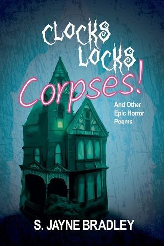 Cover image for Clocks Locks Corpses!