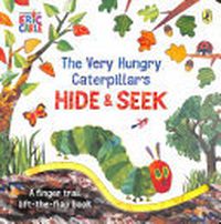 Cover image for The Very Hungry Caterpillar's Hide-and-Seek