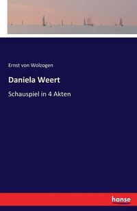 Cover image for Daniela Weert: Schauspiel in 4 Akten