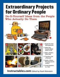 Cover image for Extraordinary Projects for Ordinary People: Do-It-Yourself Ideas from the People Who Actually Do Them