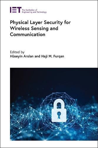 Cover image for Physical Layer Security for Wireless Sensing and Communication