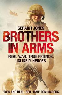 Cover image for Brothers in Arms: Real War. True Friends. Unlikely Heroes.