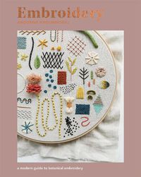 Cover image for Embroidery: A Modern Guide to Botanical Embroidery