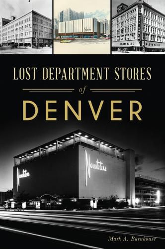 Cover image for Lost Department Stores of Denver