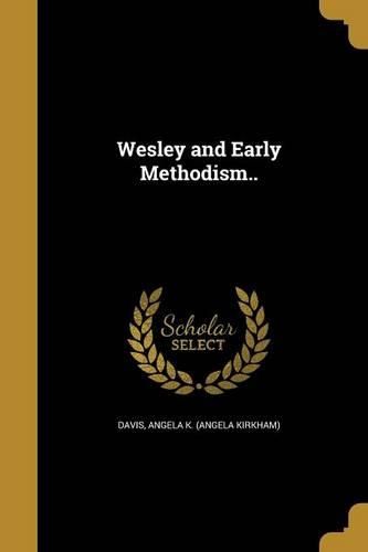 Cover image for Wesley and Early Methodism..