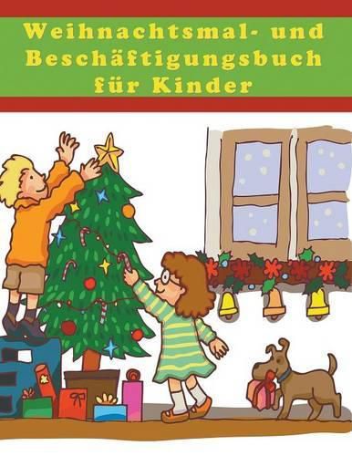 Cover image for Weihnachtsmal- und Beschaftigungsbuch fur Kinder