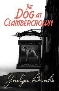 Cover image for The Dog at Clambercrown