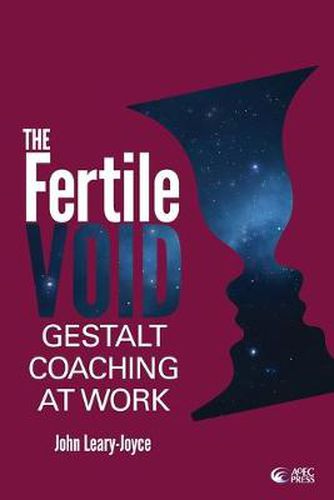 Cover image for The Fertile Void: Gestalt Coaching at Work