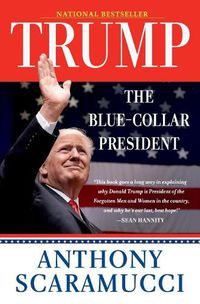 Cover image for Trump, the Blue-Collar President