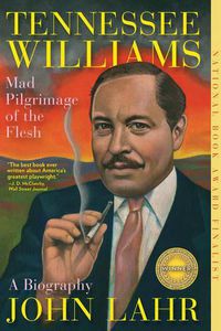 Cover image for Tennessee Williams: Mad Pilgrimage of the Flesh