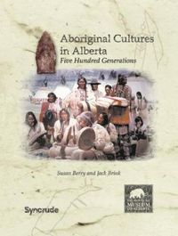 Cover image for Aboriginal Cultures in Alberta: Five Hundred Generations