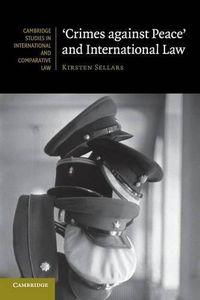 Cover image for 'Crimes against Peace' and International Law