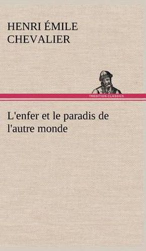 L'enfer et le paradis de l'autre monde