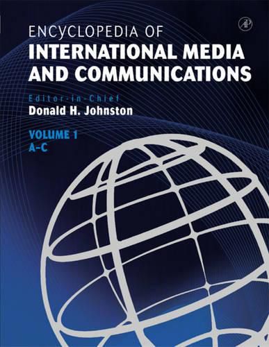 Encyclopedia of International Media and Communications