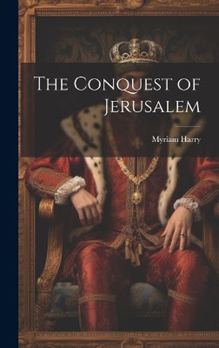 Cover image for The Conquest of Jerusalem