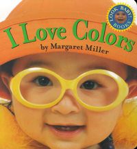 Cover image for I Love Colors: Look Baby! Books