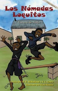 Cover image for Los Nomadas Loquitos Locura de Ninja