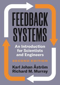 Cover image for Feedback Systems: An Introduction for Scientists and Engineers, Second Edition