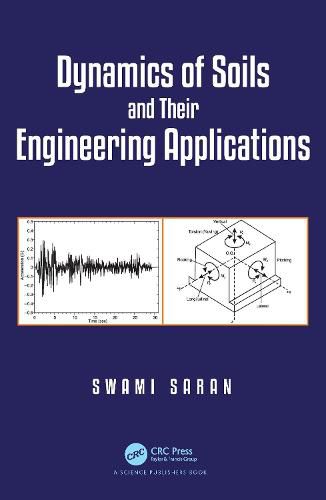 Cover image for Dynamics of Soils and Their Engineering Applications