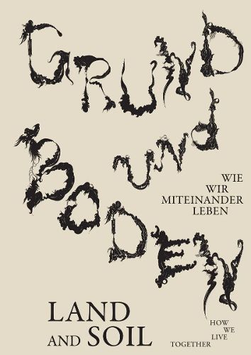 Cover image for Grund und Boden / Land and Soil