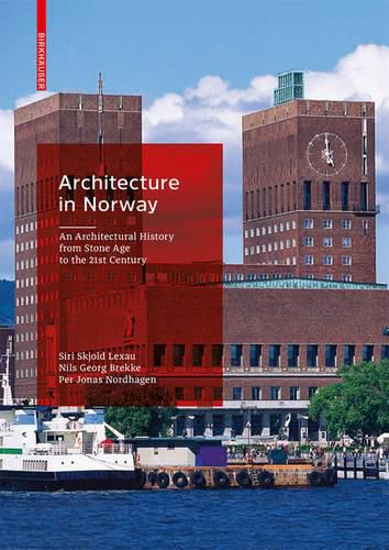 Cover image for Architecture in Norway: An Architectural History from the Stone Age to the Twenty-first Century