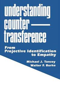 Cover image for Understanding Countertransference: From Projective Identification to Empathy