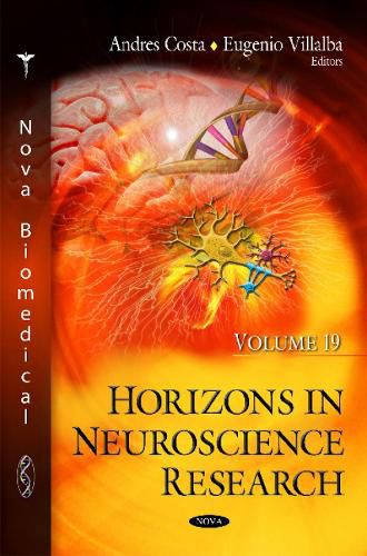 Cover image for Horizons in Neuroscience Research: Volume 19