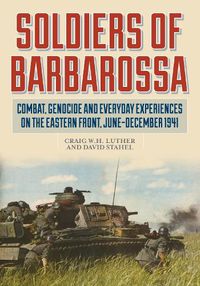 Cover image for Soldiers of Barbarossa: Combat on the Eastern Front