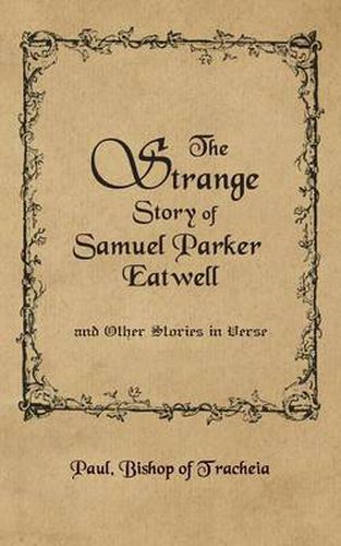 The Strange Story of Samuel Parker Eatwell and Other Stories