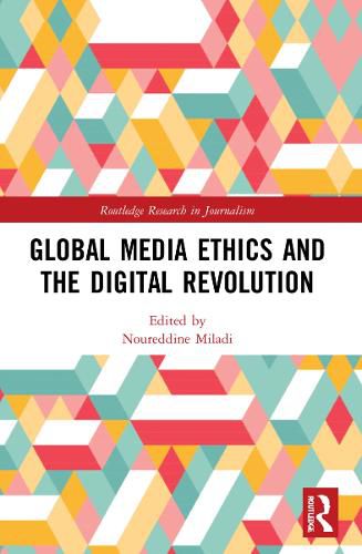 Cover image for Global Media Ethics and the Digital Revolution