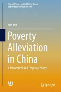 Cover image for Poverty Alleviation in China: A Theoretical and Empirical Study