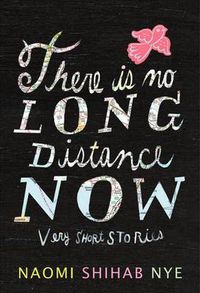 Cover image for There Is No Long Distance Now: Very Short Stories