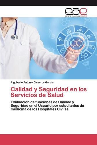 Cover image for Calidad y Seguridad en los Servicios de Salud