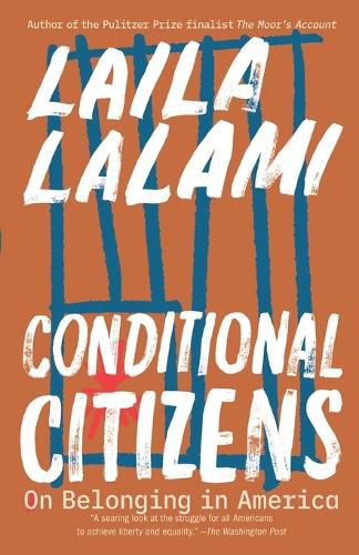 Cover image for Conditional Citizens: On Belonging in America