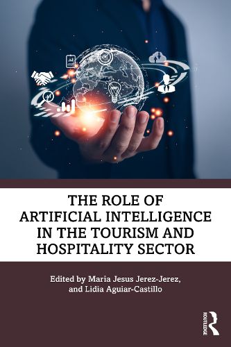 Cover image for The Role of Artificial Intelligence in the Tourism and Hospitality Sector